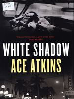 Atkins, Ace.  White shadow